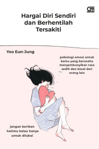 Image of Hargai Diri sendiri dan Berhentilah Tersakiti