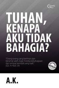 Image of Tuhan, Kenapa Aku Tidak Bahagia